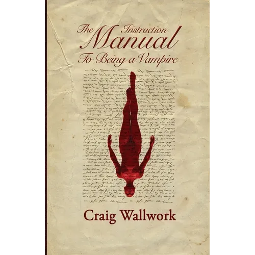 The Instruction Manual to Being a Vampire