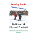 Leaving Tracks: A Maine Tradition