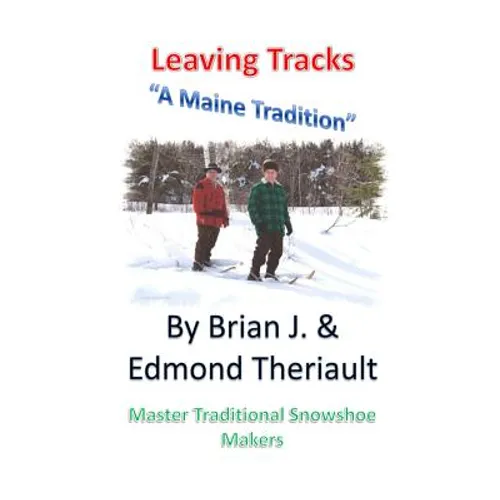 Leaving Tracks: A Maine Tradition