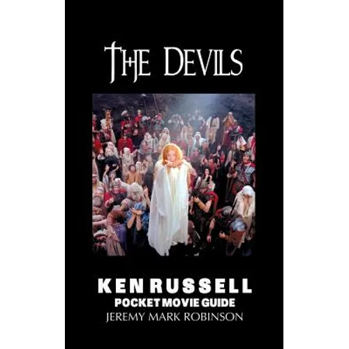 The Devils: Ken Russell: Pocket Movie Guide