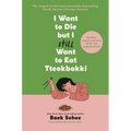 I Want to Die But I Still Want to Eat Tteokbokki: Further Conversations with My Psychiatrist
