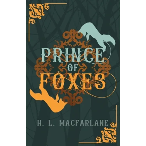 Prince of Foxes: A Gothic Scottish Fairy Tale