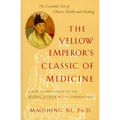 The Yellow Emperor's Classic of Medicine: A New Translation of the Neijing Suwen with Commentary