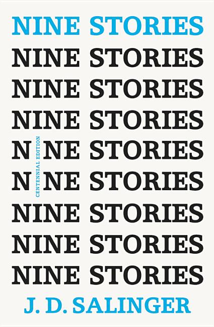 Nine Stories (Centennial Edition)