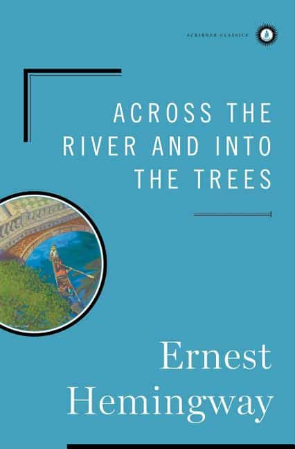 Across the River and into the Trees (Scribner Classics) book cover