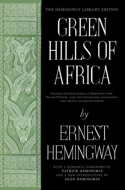 Green Hills of Africa (Hemingway Library Edition)