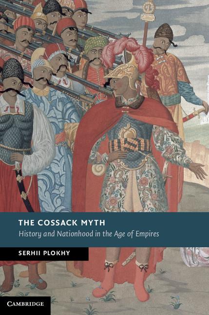 The Cossack Myth (New Studies in European History)